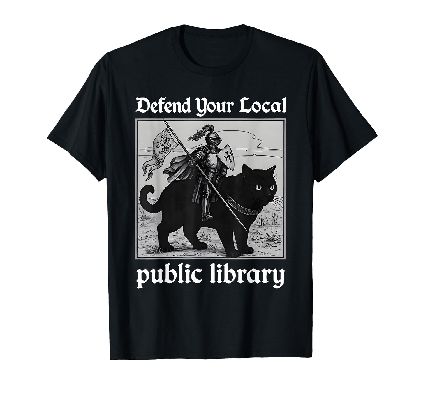 Defend Your Local Public Library Funny Knight Cat T-Shirt