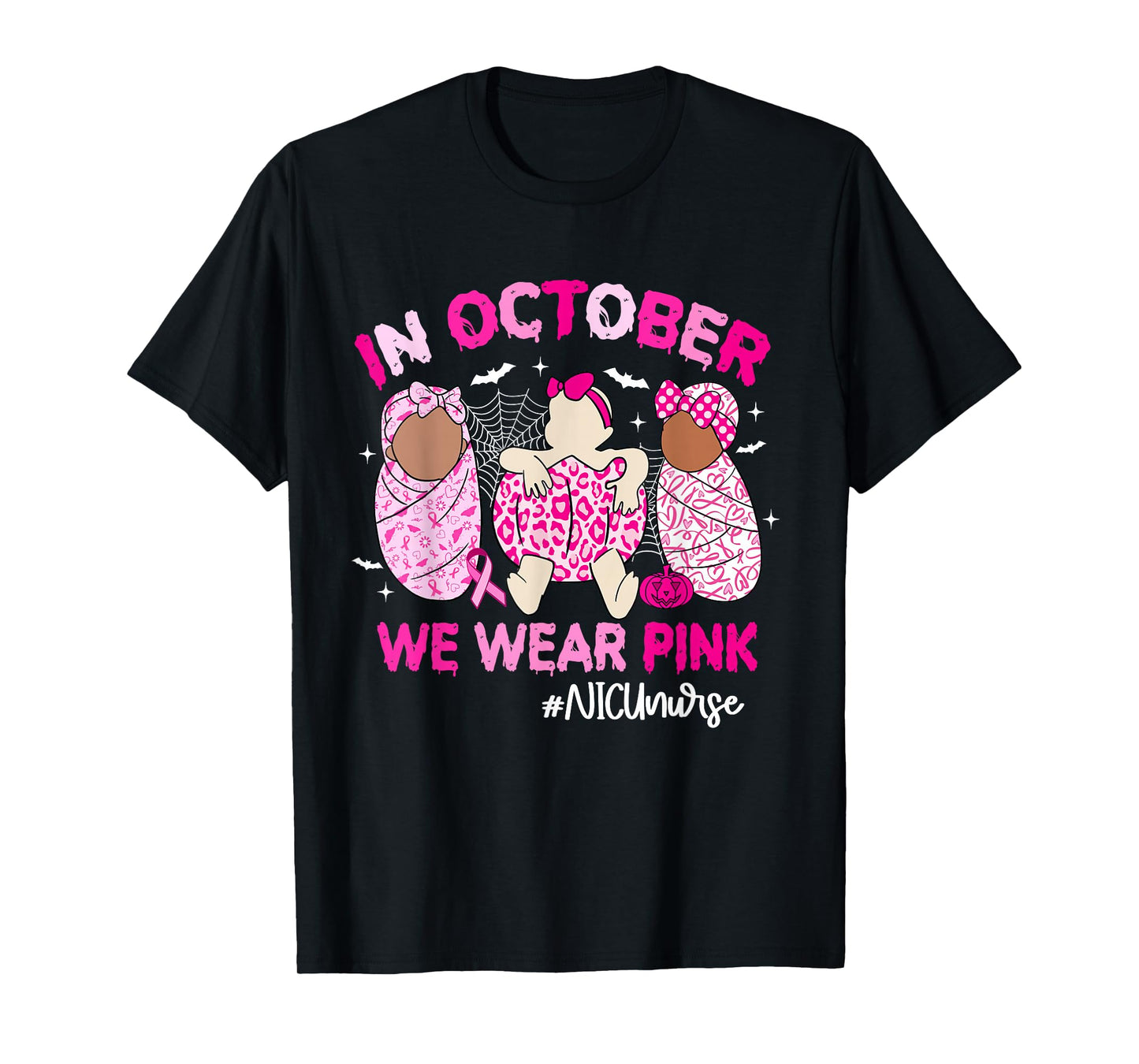 in October We Wear Pink Breast Cancer Awareness NICU Nurse T-Shirt