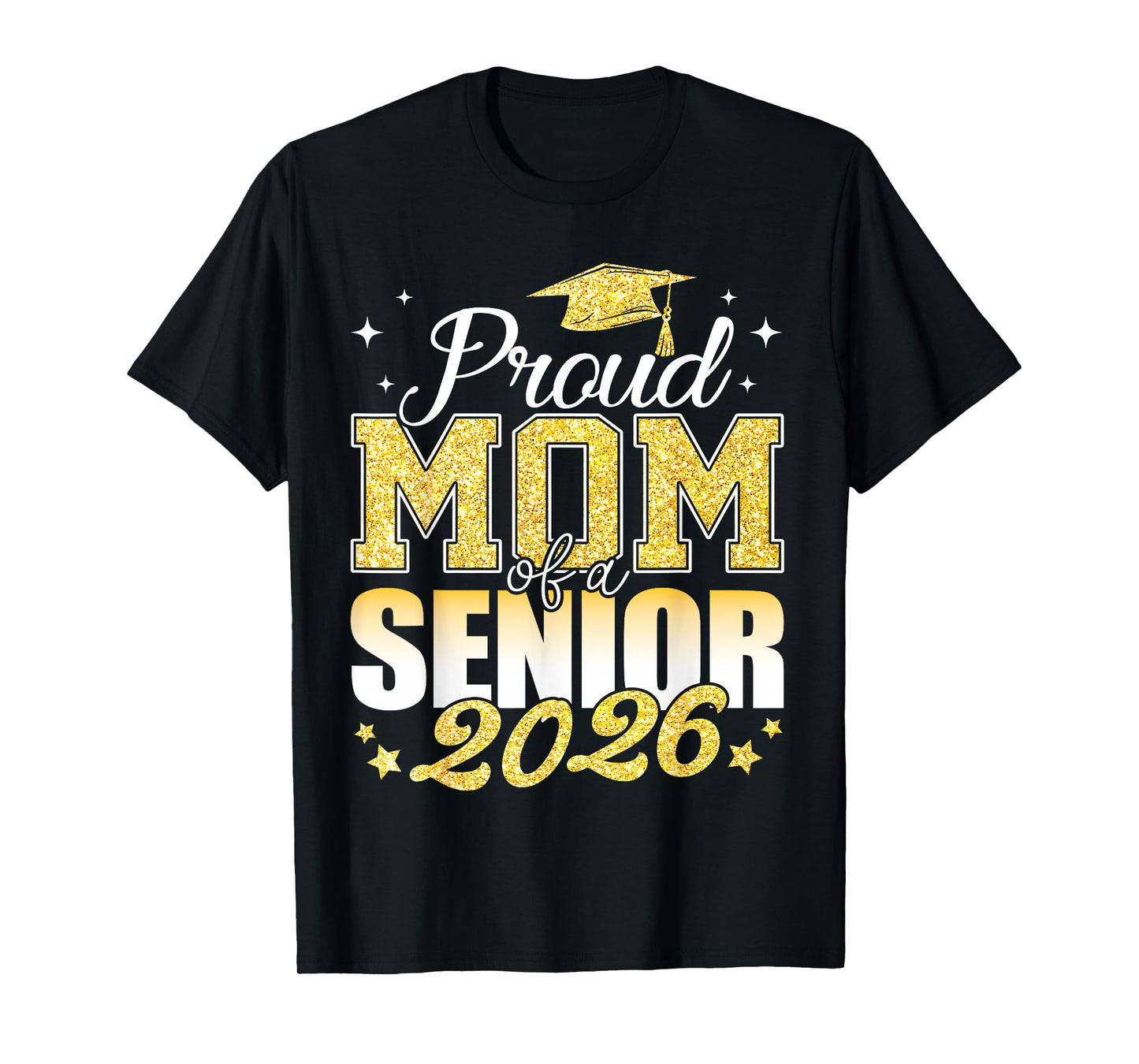Proud Mom of A Senior 2026 class of 2026 Graduate T-Shirt