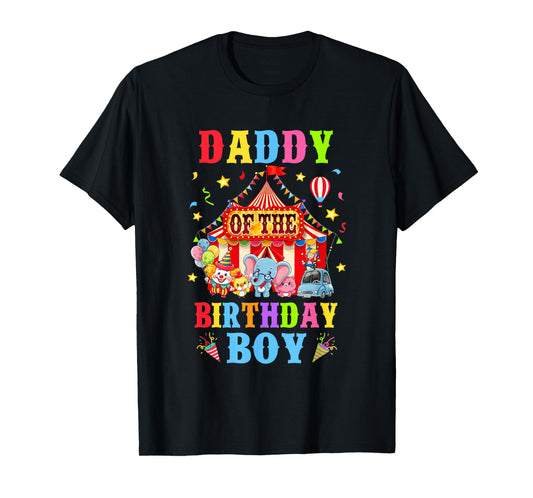 Daddy Of The Birthday For Boy Circus Carnival Theme Party T-Shirt