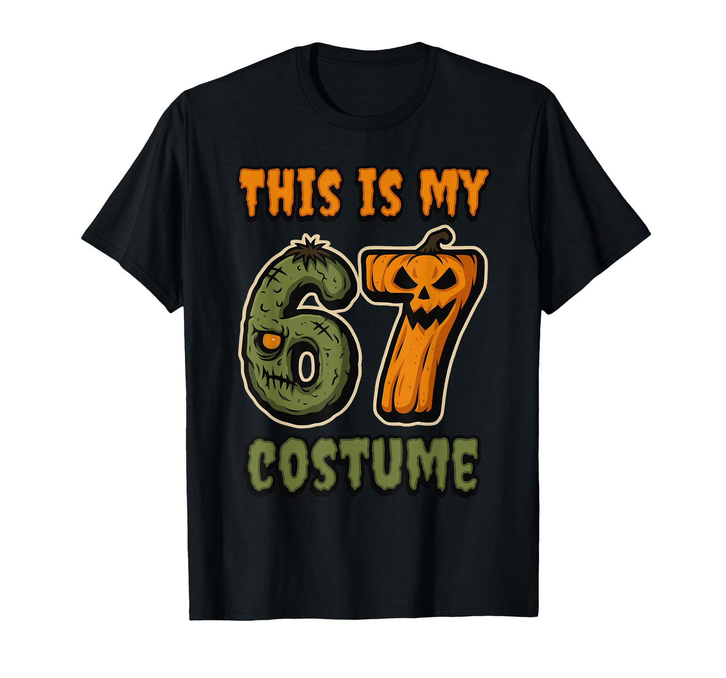 This is My 67 Costume Zombie Pumpkin Six Seven Halloween T-Shirt