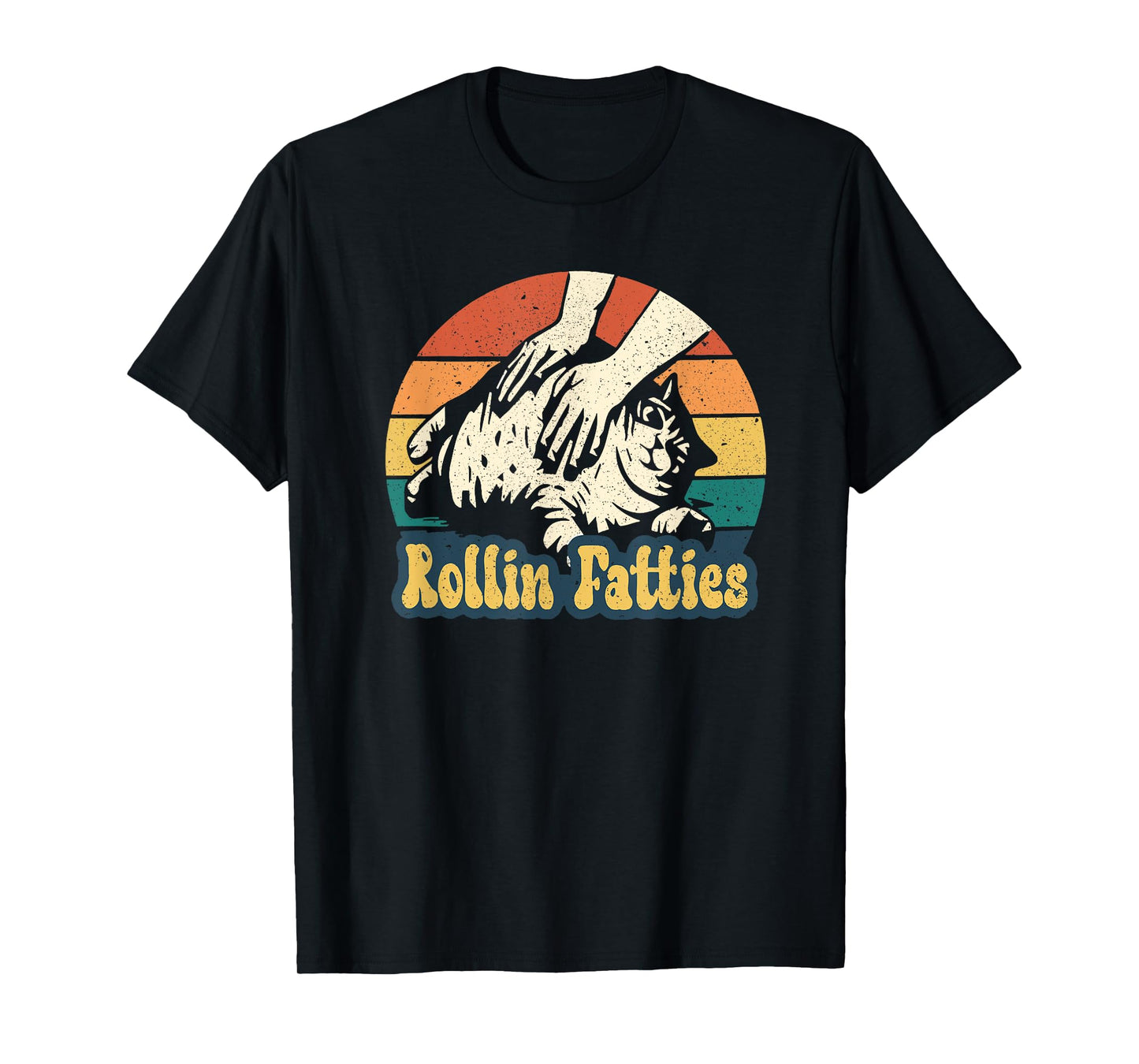 Rollin Fatties Funny cat meme, funny cat lover quote T-Shirt for Men Women