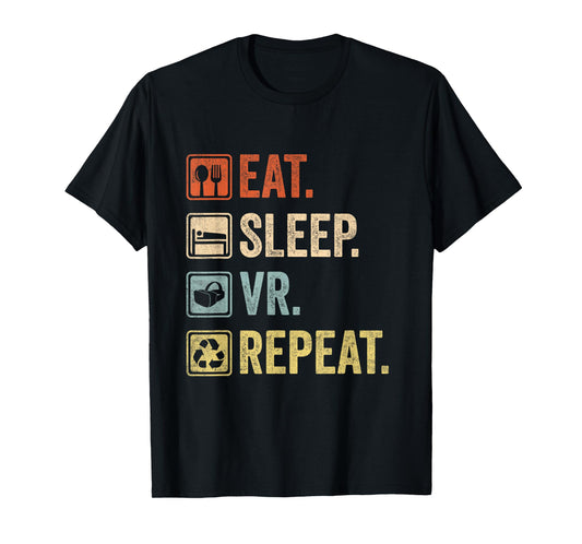 Eat Sleep VR Repeat Vintage Gamer Gaming Virtual Reality T-Shirt