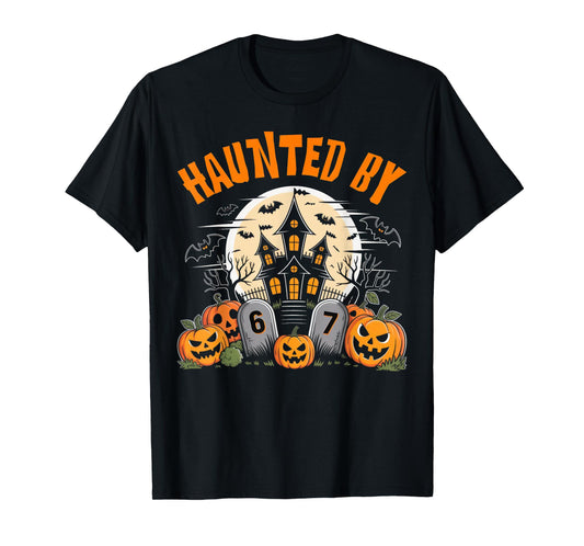 67 Funny Six Seven Gen Alpha Z Halloween 67 Haunted by 67 T-Shirt