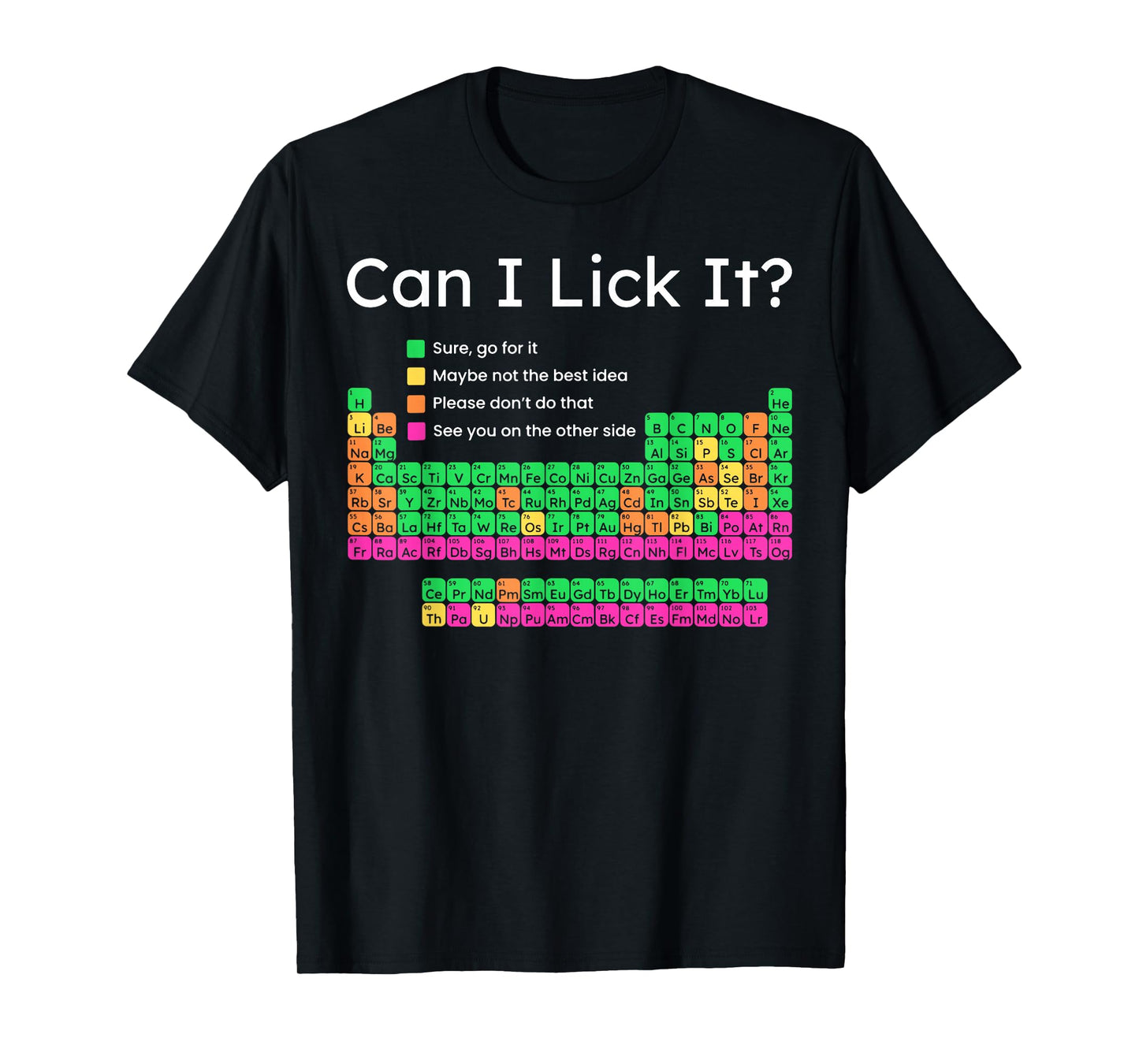 Can I Lick It Periodic Table T-Shirt