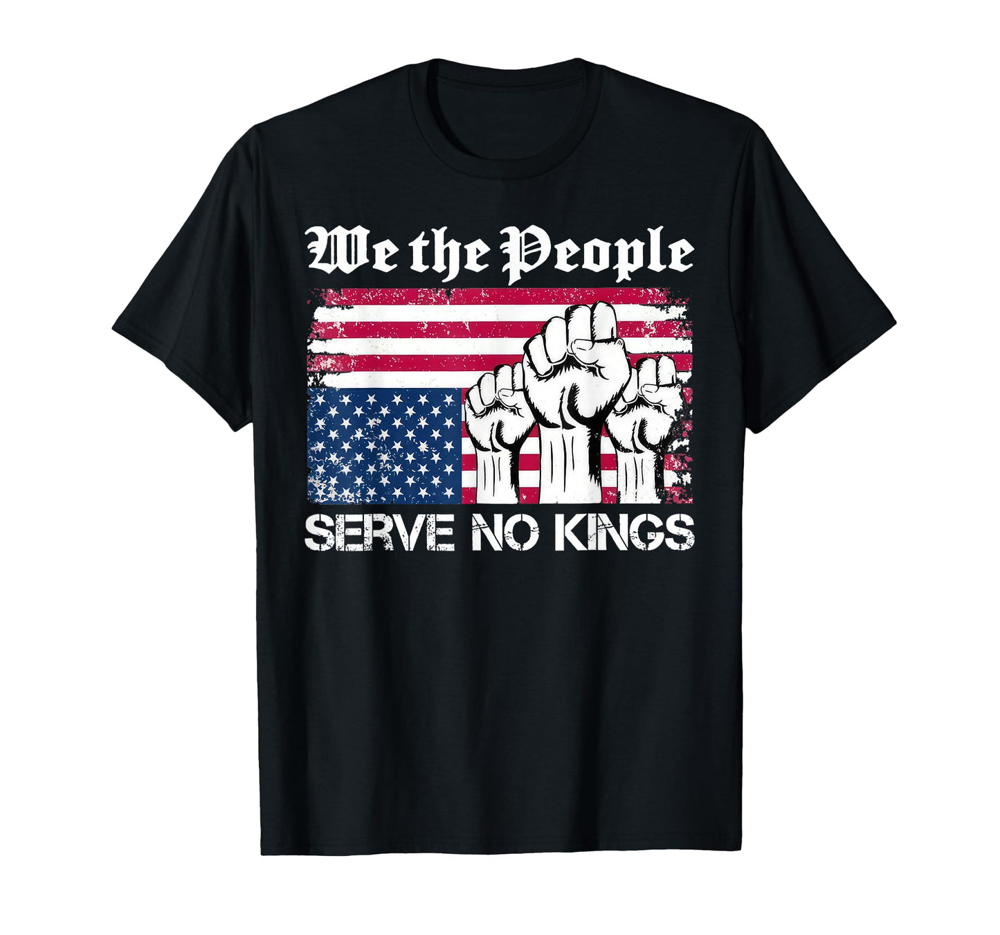 We The People Serve No Kings Patriotic T-Shirt