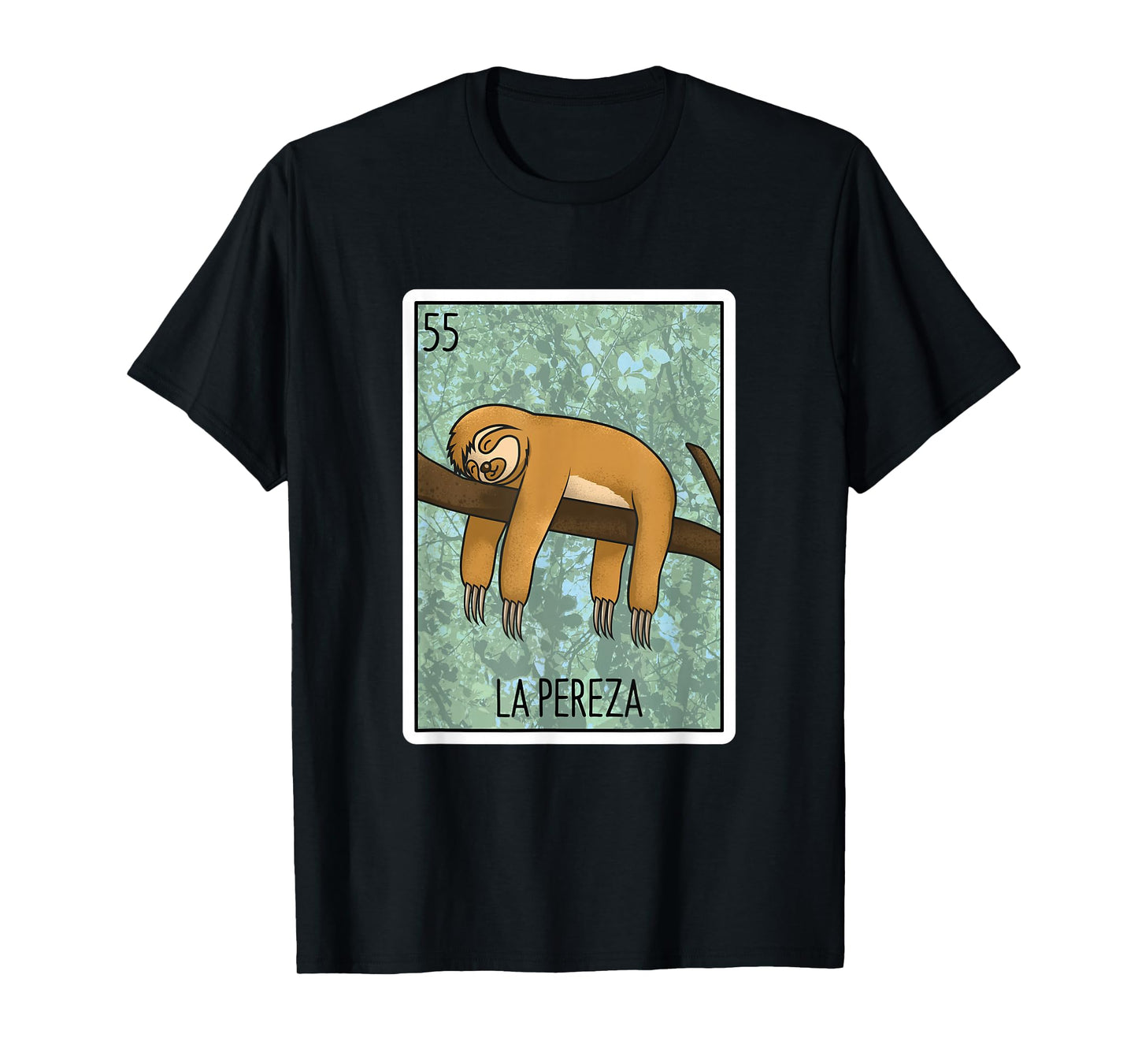 La Pereza Lottery Gift The Sloth Card Mexican Lottery Bingo T-Shirt