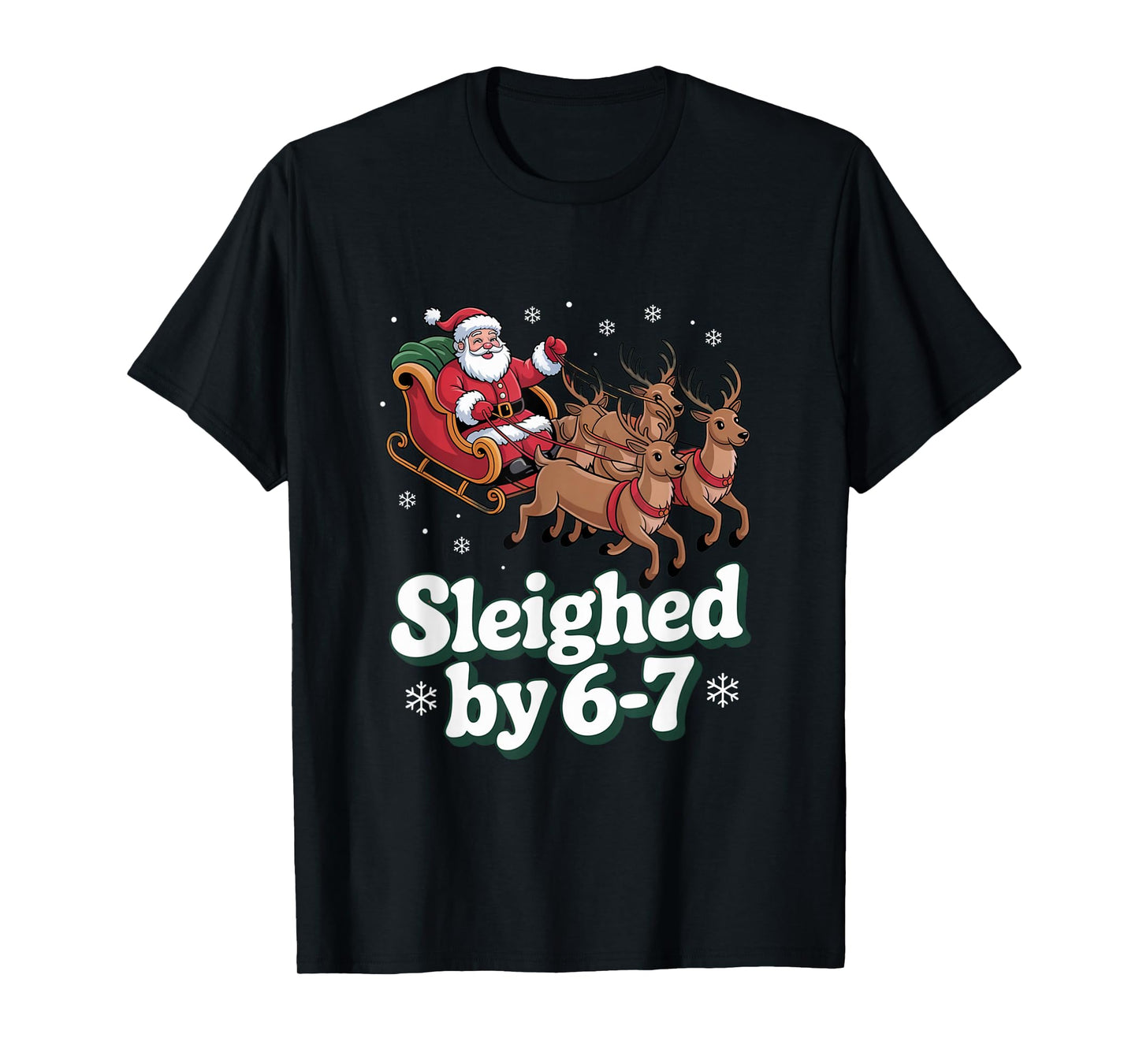 Christmas 67 Funny Xmas Six Seven Ugly Sweater 6-7 T-Shirt