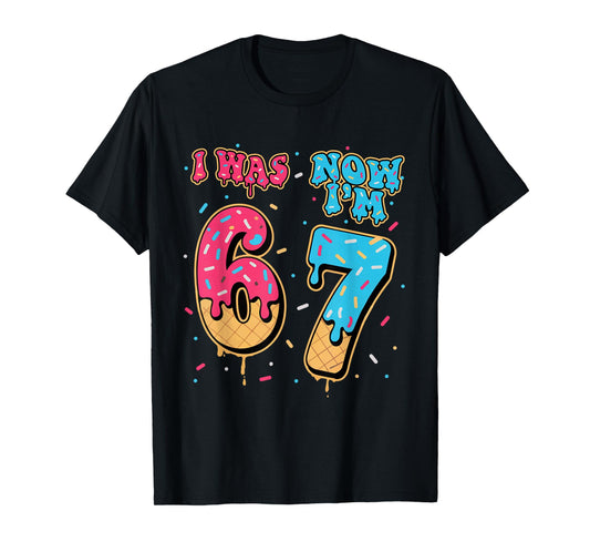 7 Year Old Birthday was 6 Now I'm 7 67 Funny for Kids T-Shirt