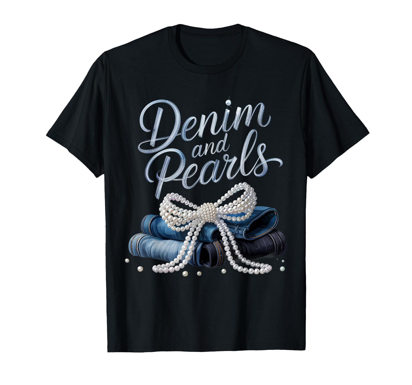 Denim and Pearls for Ladies 2025 Denim with pearls T-Shirt