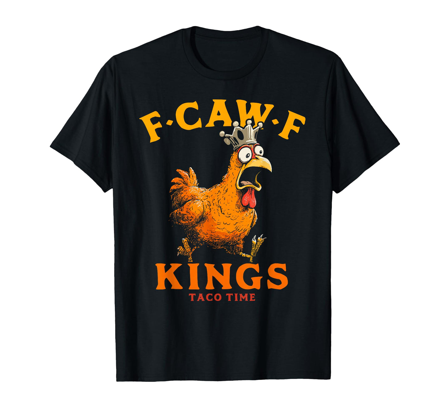 F Caw F Chicken Crown No Kings Protest Oct 18 T-Shirt
