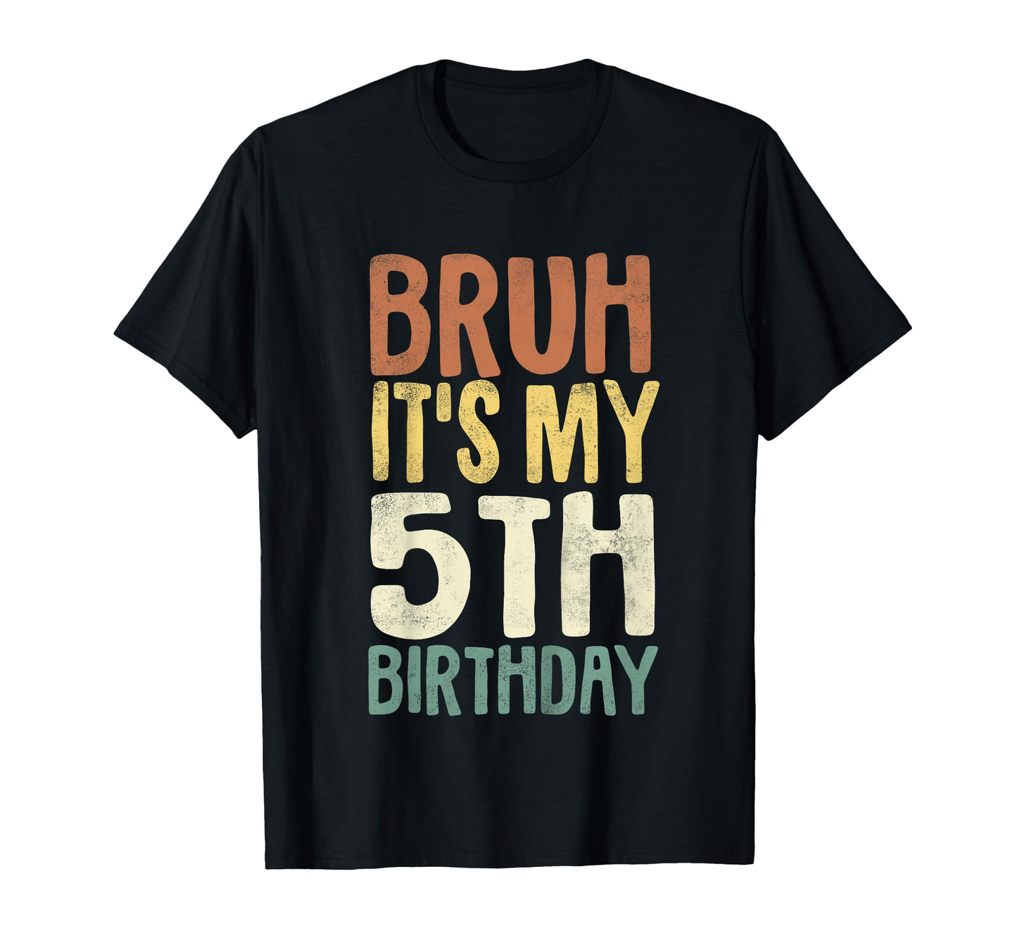 Kids Bruh It's My 5th Birthday 5 Year Old Gifts Five BDay T-Shirt