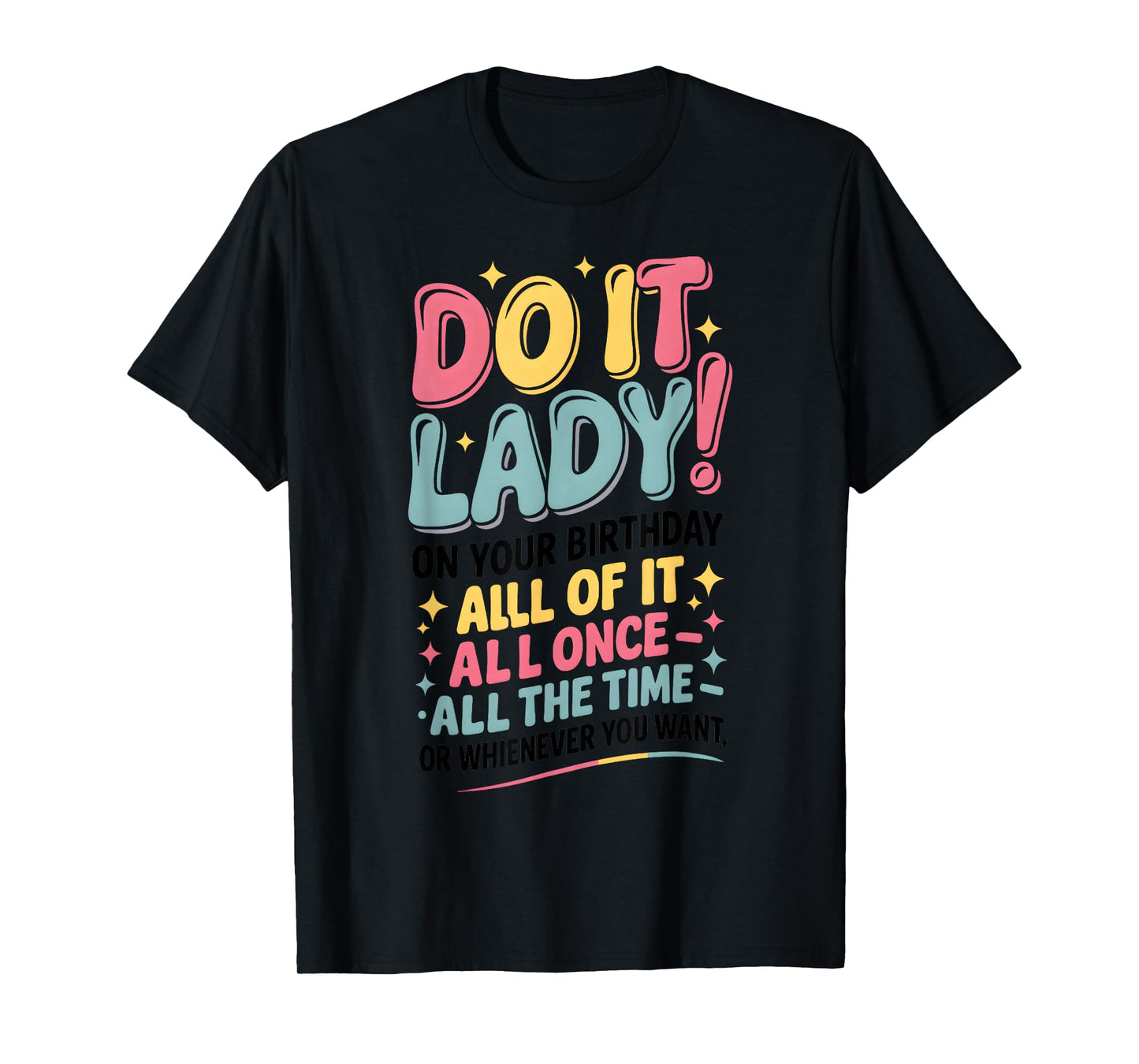 Want Humor Jokes T-Shirt