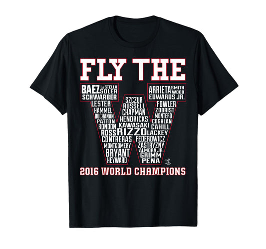 Anthony Rizzo Fly The W Roster 2016 World Champions T-Shirt T-Shirt