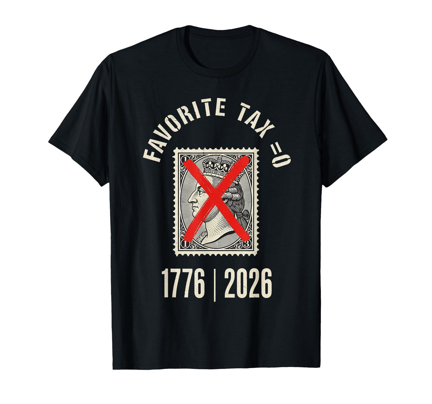 No Tax 0 King 1776 2026 July 4th US Independence Anniversary T-Shirt