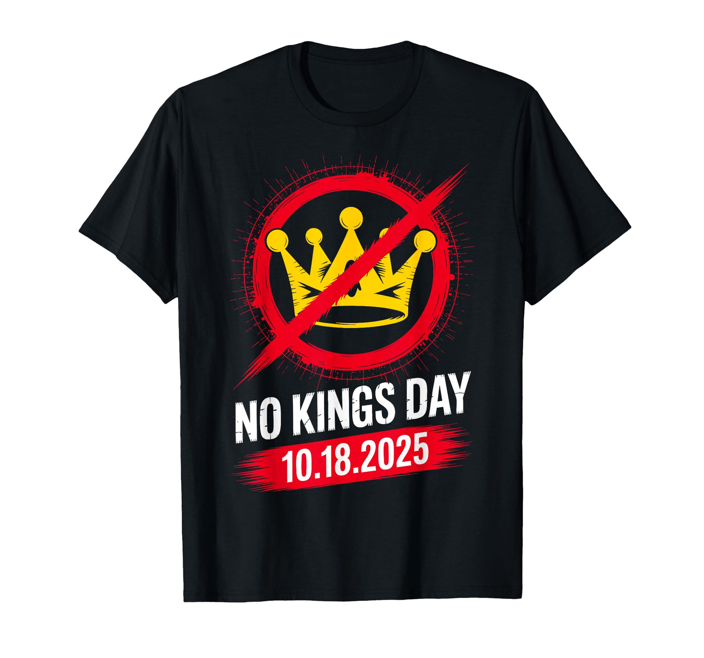No Kings Day Protest Sign October 18 - No Kings in America T-Shirt