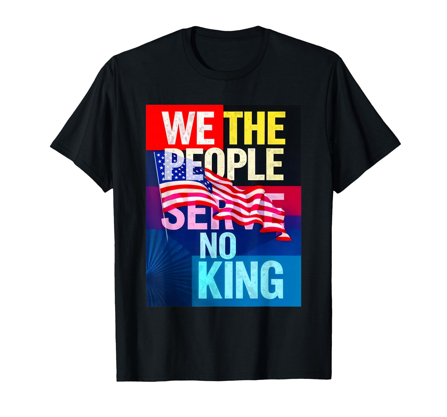 We The People Serve No Kings Shirt No King Patriotic Freedom T-Shirt
