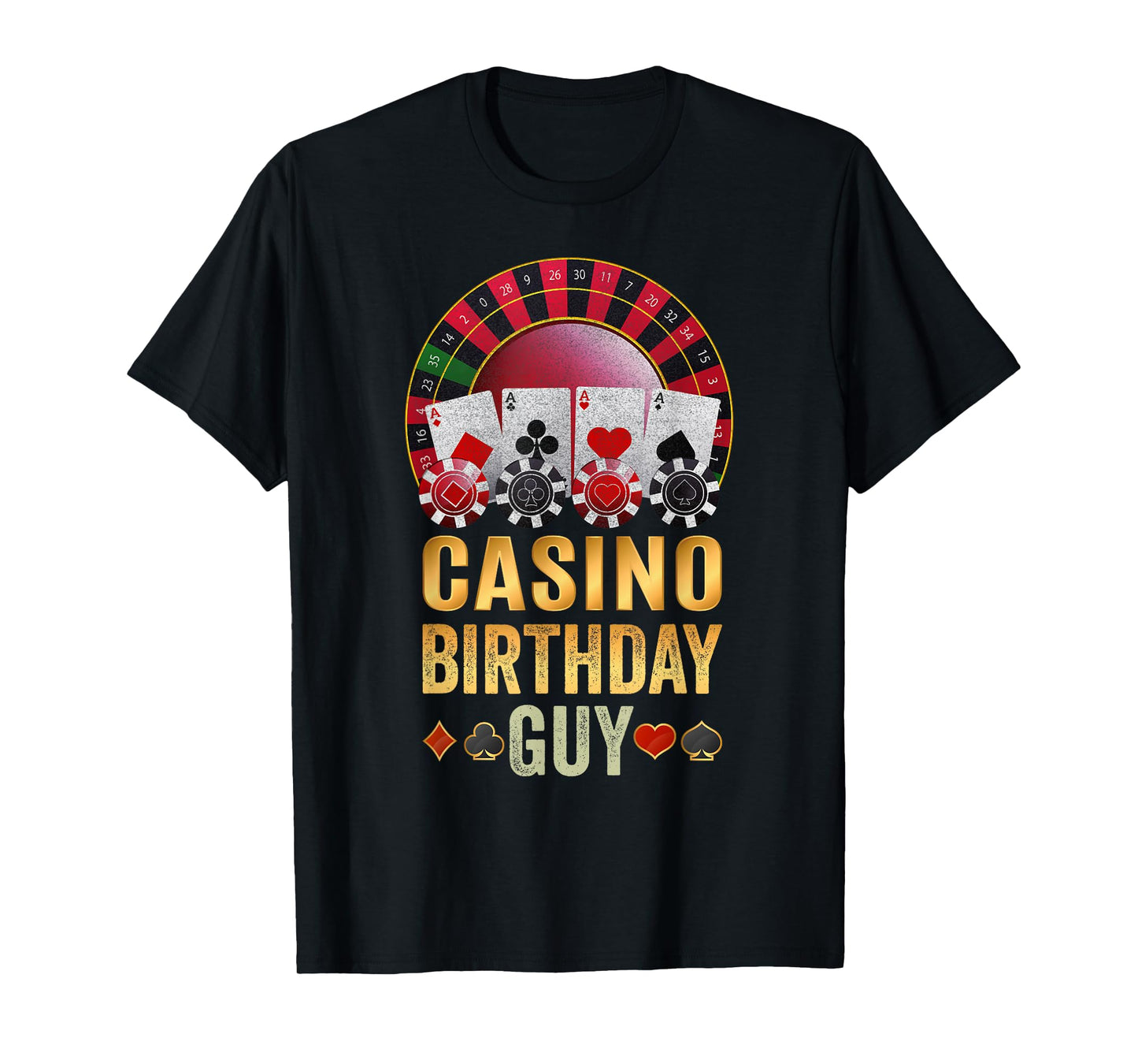 Funny Poker Gifts Store Co. Casino Birthday Guy Poker Cards Chips Vegas Gambler B'day T-Shirt
