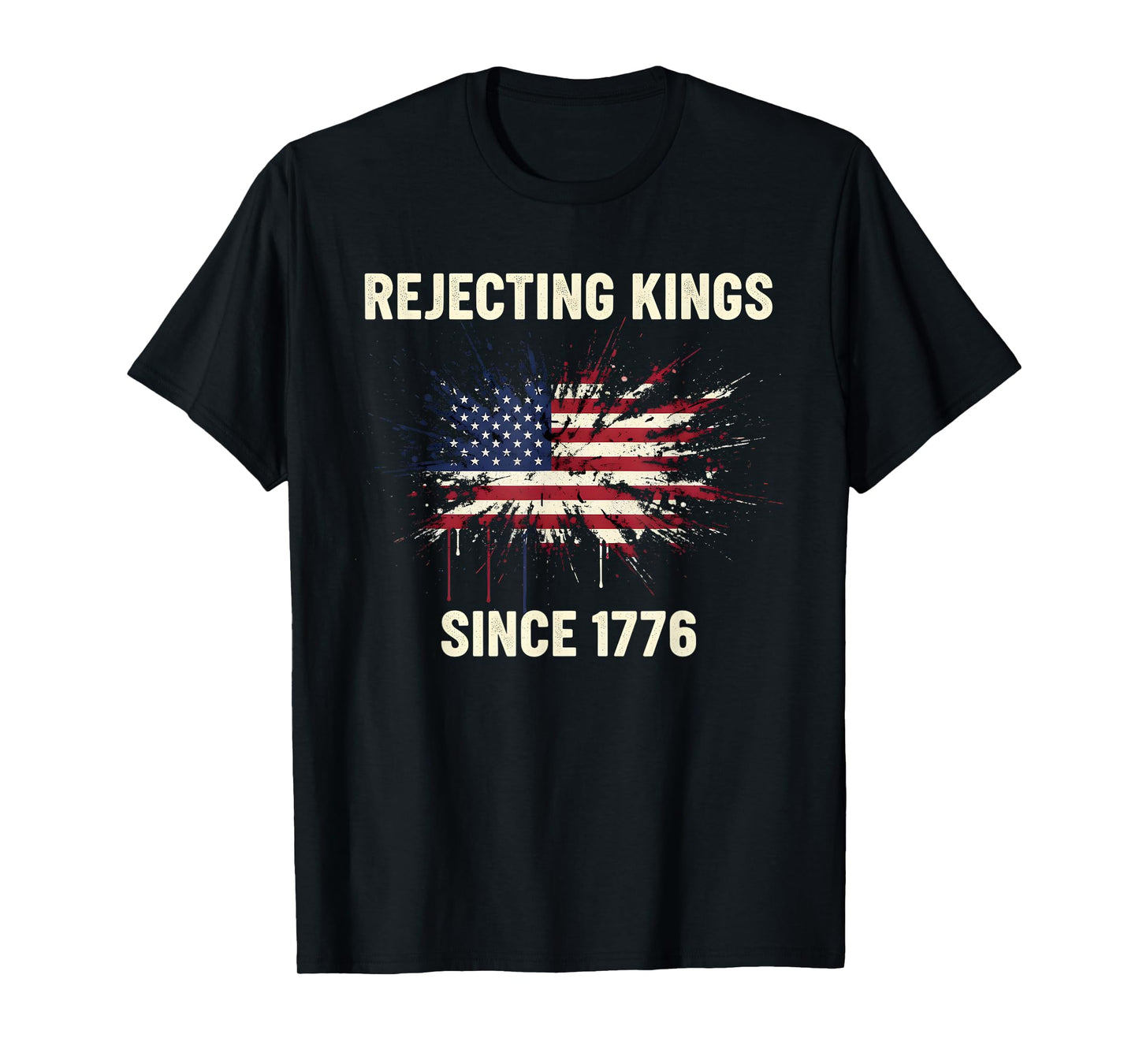 Rejecting Kings Since 1776 Democracy Patriotic USA Flag T-Shirt