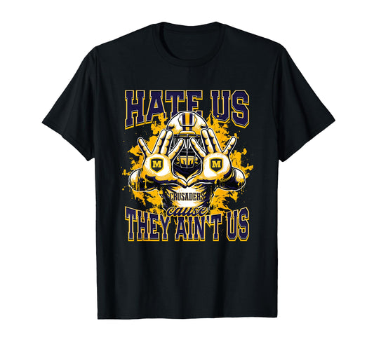 Archbishop Moeller Crusaders Logo Hate Us Cause They Ain't T-Shirt