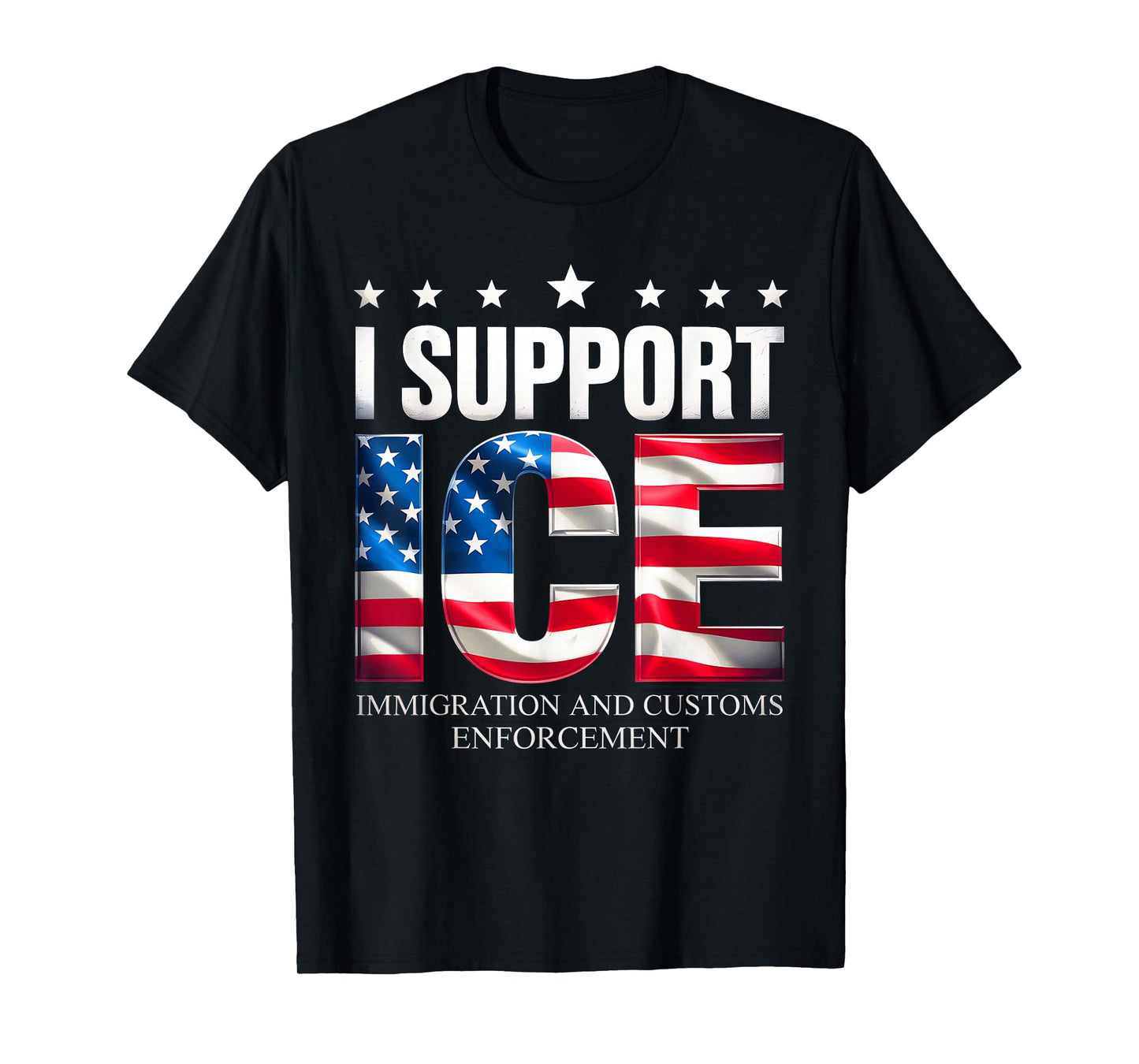 Support ICE Immigration Officers American Flag Border Patrol T-Shirt