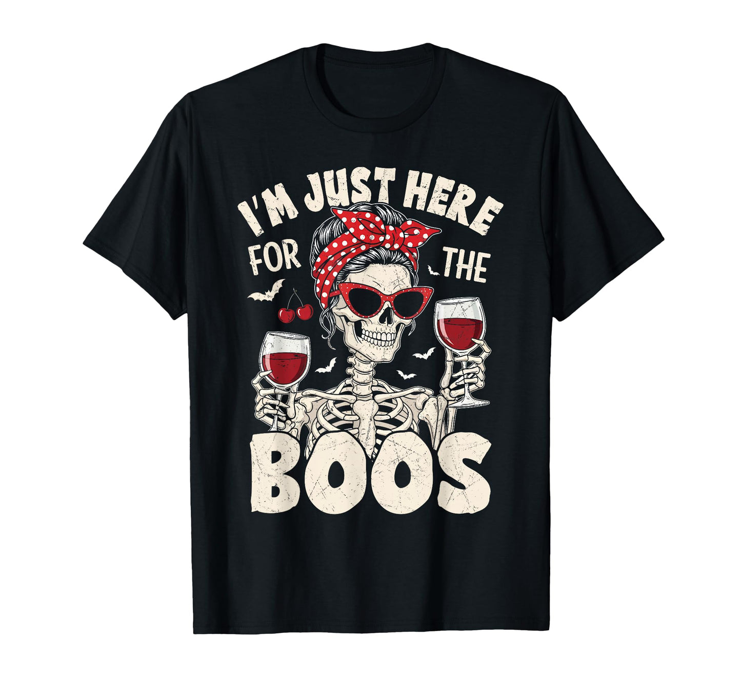Women Halloween Funny I'm Just Here for The Boos Skeleton T-Shirt