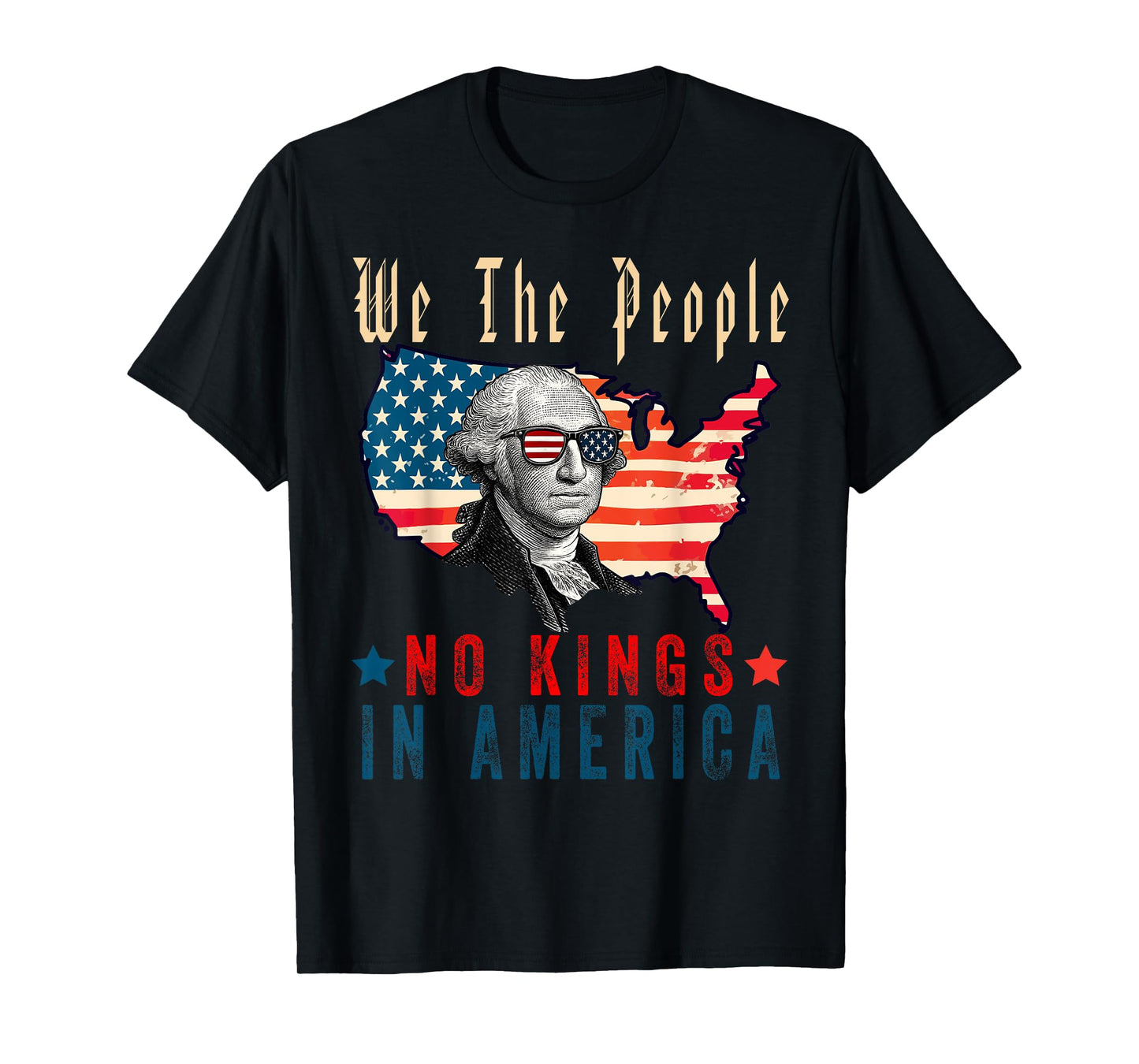 No Kings In America We The People Men Women T-Shirt