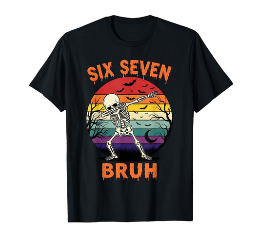 67 Halloween Meme Six Seve Skeleton Numbers Funny Bruh T-Shirt