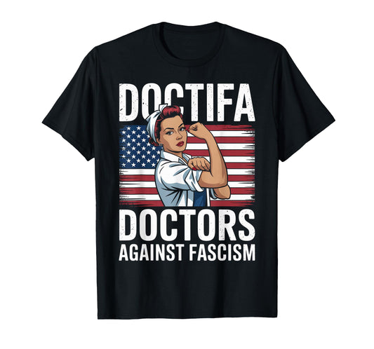 Doctifa Women Doctors Against Fascism Resist No King Protest T-Shirt