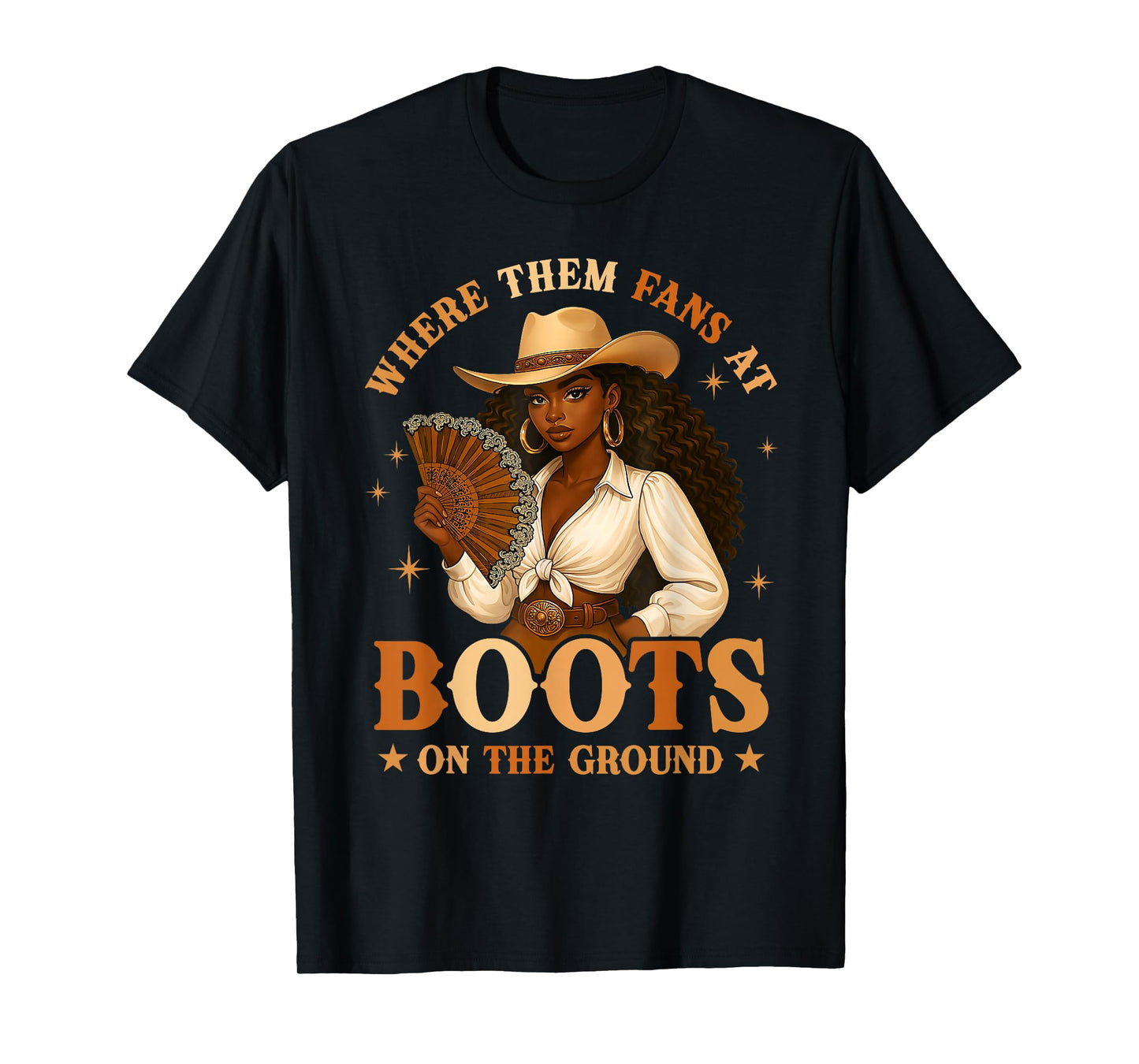 Boots On The Ground Juneteenth Cowgirl Where Them Fans At T-Shirt