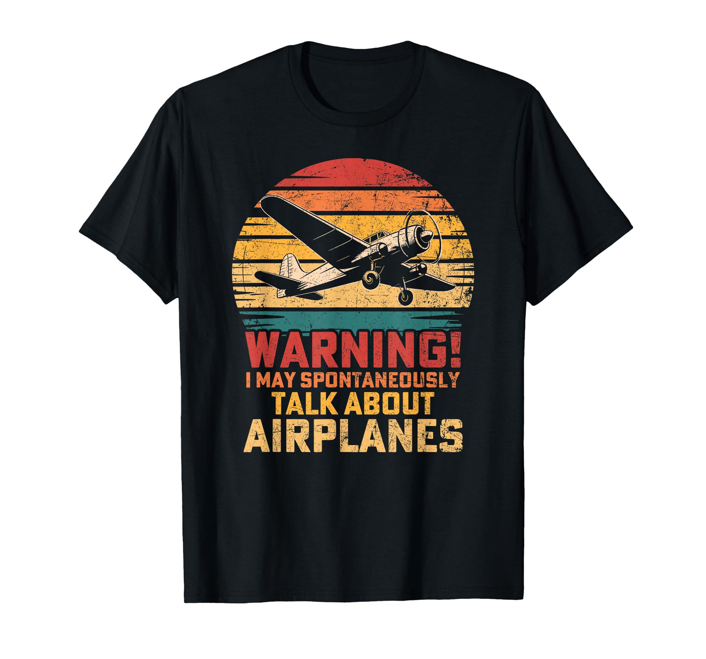I May Spontaneously Talk About Airplanes Flying Airline T-Shirt
