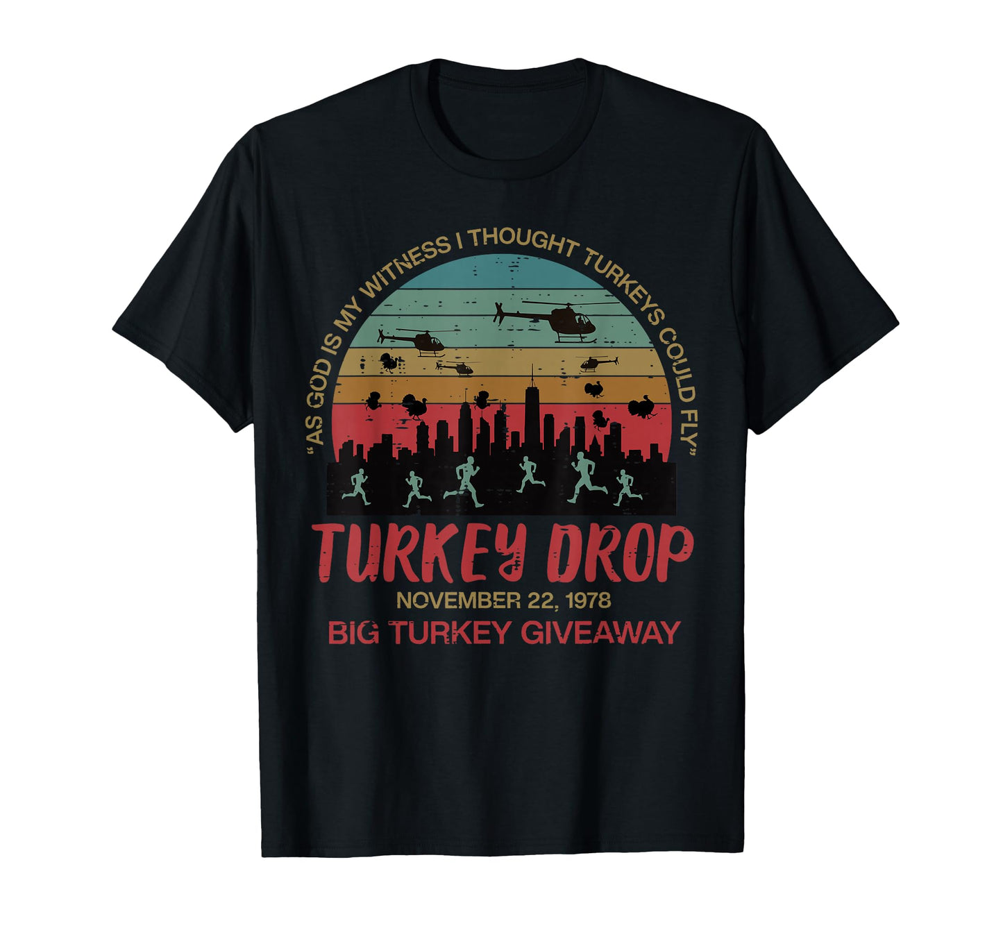Turkey Drop November 22 1978 Funny Thanksgiving Men Women T-Shirt