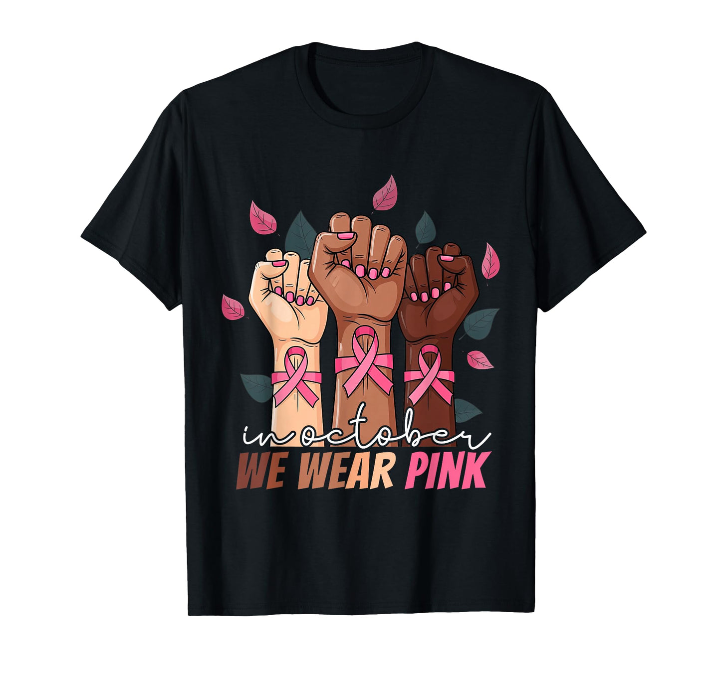 In October We Wear Pink Breast Cancer Awareness Black Women T-Shirt