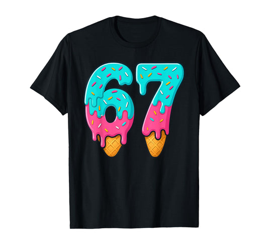 67 Ice Cream Drip Meme Funny Six Seven Gen Alpha Slang T-Shirt