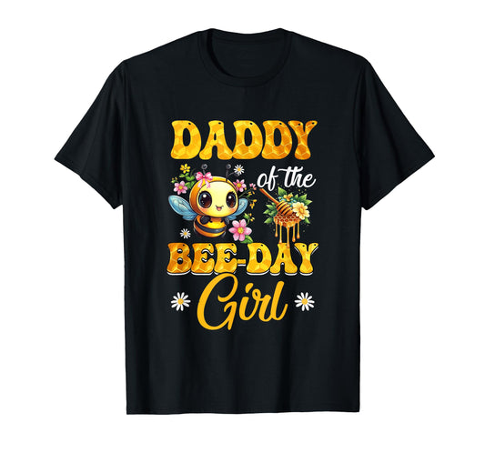Daddy Of The Birthday Girl Bee Family Birthday Party T-Shirt