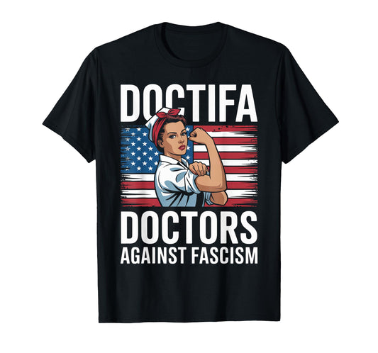 Doctifa Women Doctors Against Fascism Resist No King Protest T-Shirt