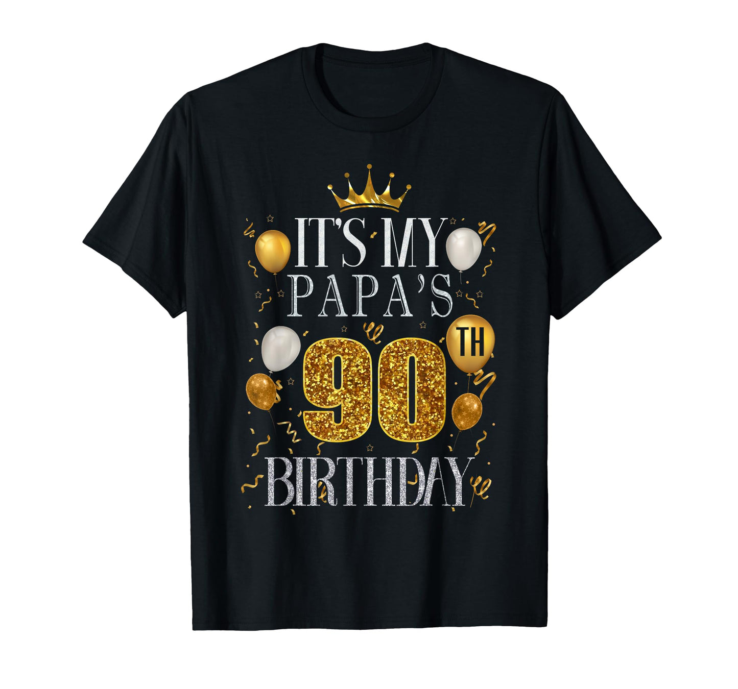 It's My Papa's 90th Birthday Happy Birthday 90 Years Old T-Shirt