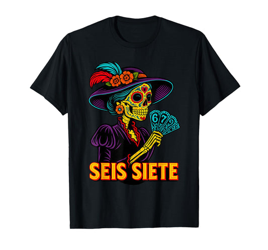 67 SEIS Siete La Catrina Mexican Day of The Muertos Skeleton T-Shirt