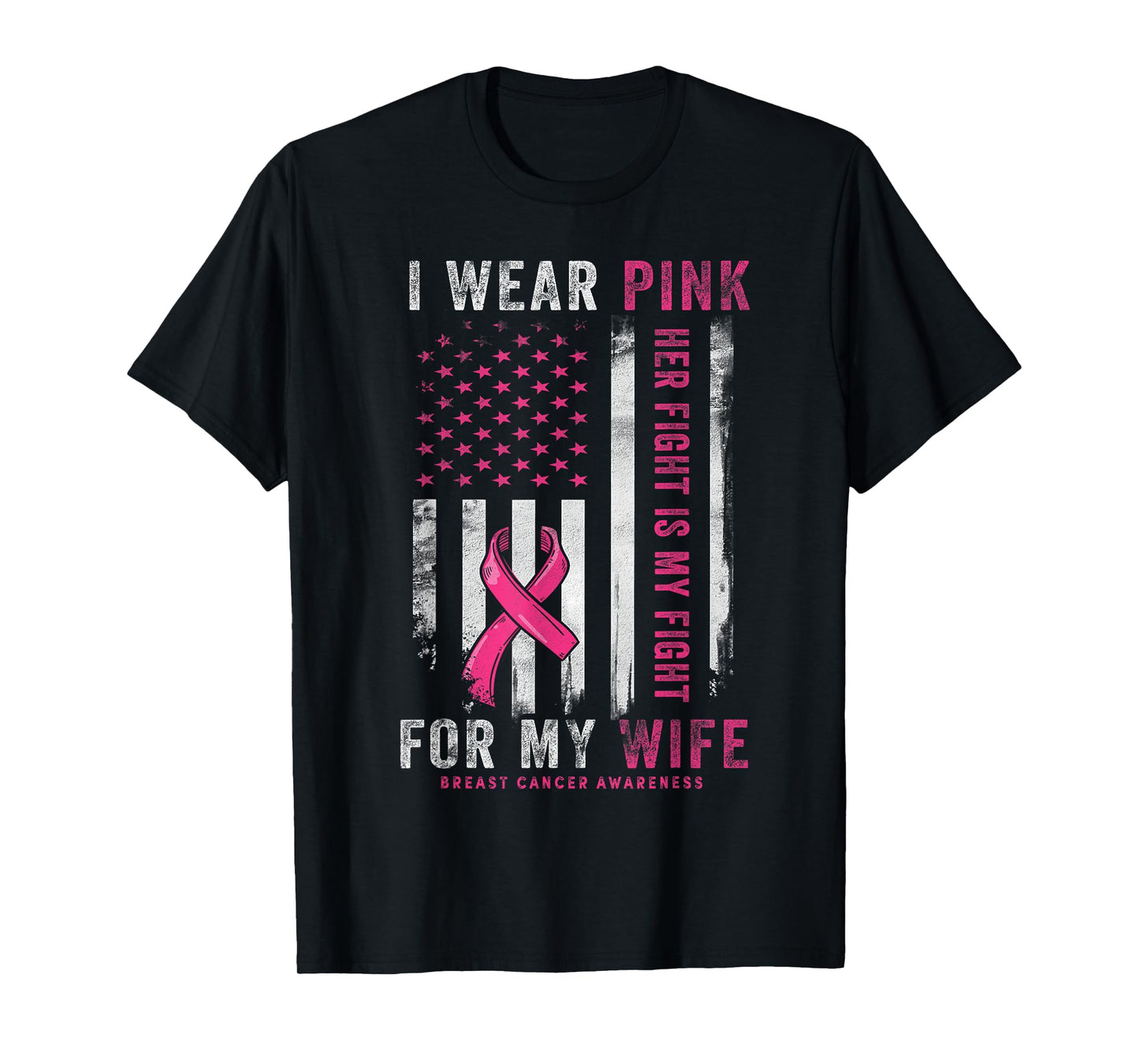 Mens I Wear Pink for My Wife Breast Cancer Awareness USA Flag T-Shirt