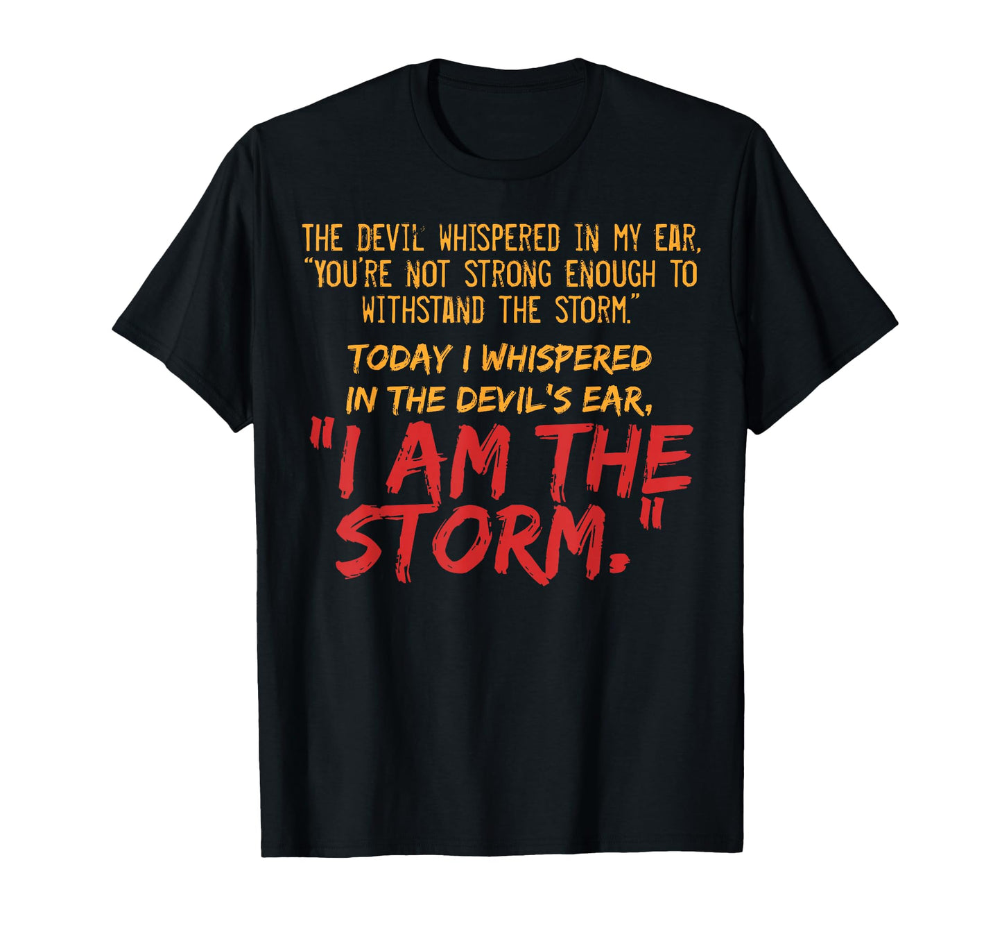 The Devil Whispered In My Ear Devil Quote T-Shirt