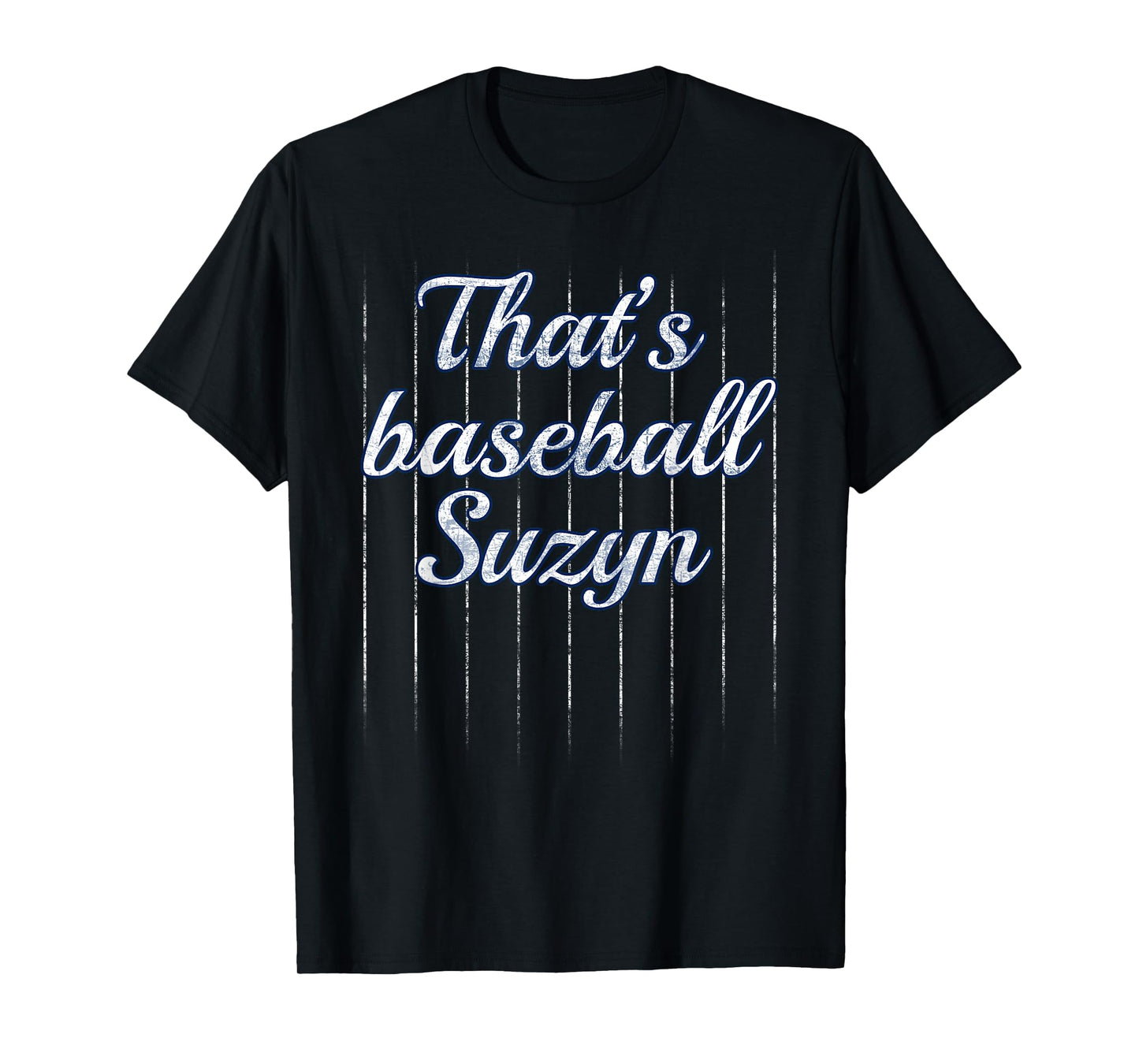 Thats Baseball Suzyn Shirt T-Shirt
