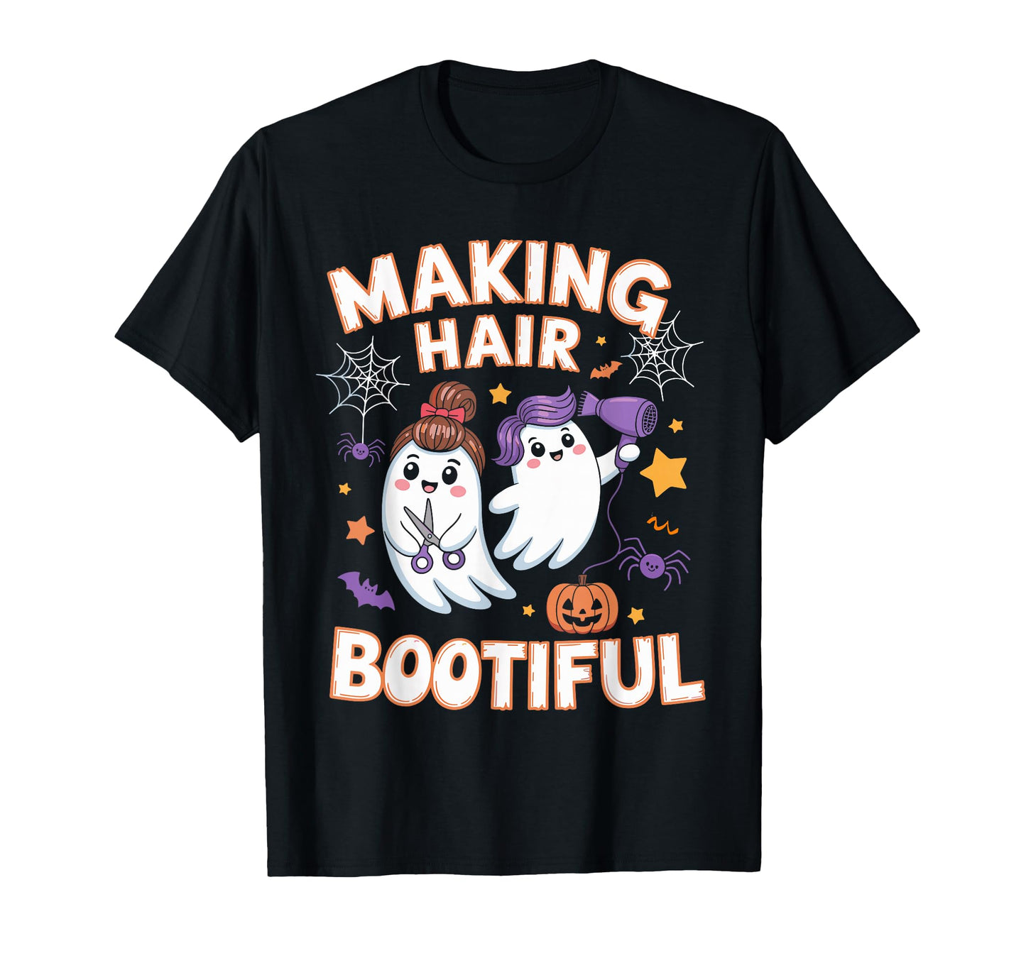 Making Hair Bootiful Halloween Spooky Ghosts Hair Stylist T-Shirt