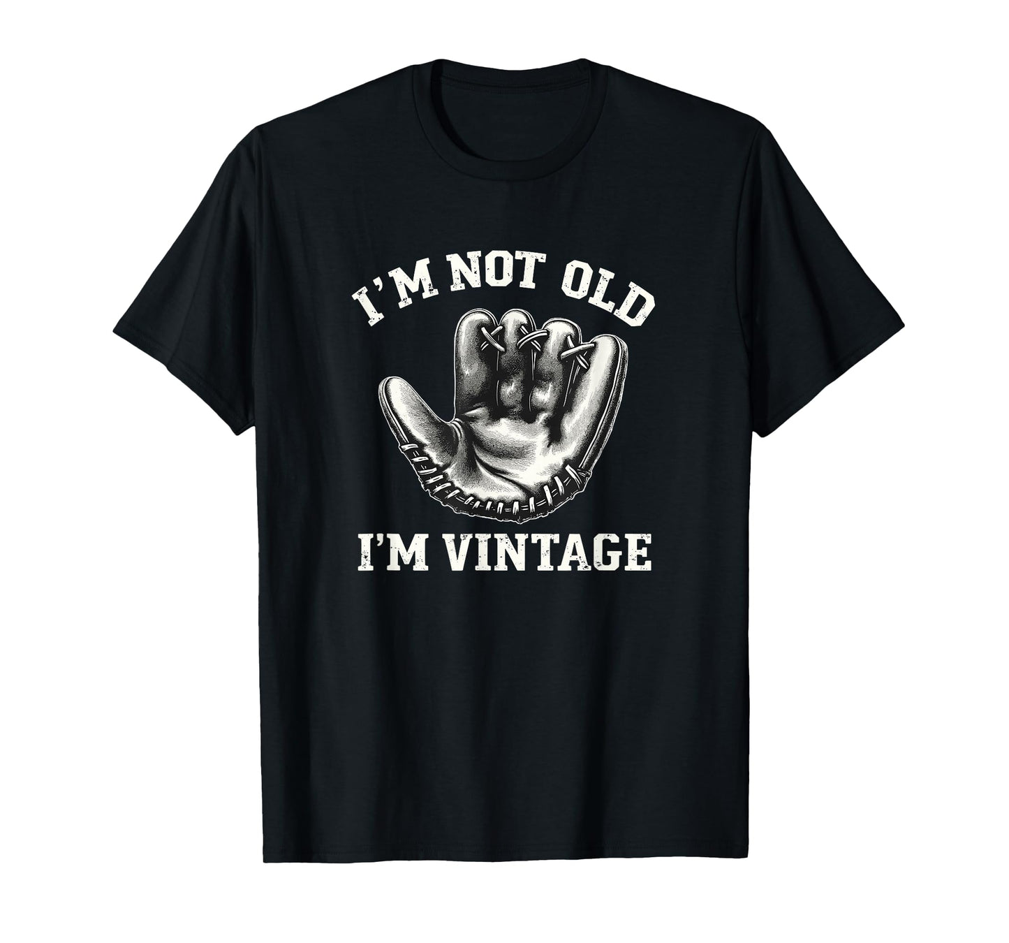 I'm Not Old I'm Vintage | Old Time Funny Baseball T-Shirt