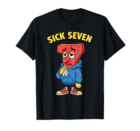 67 Funny Men Women Six Seven Humor Meme Brainrot Sick Seven T-Shirt