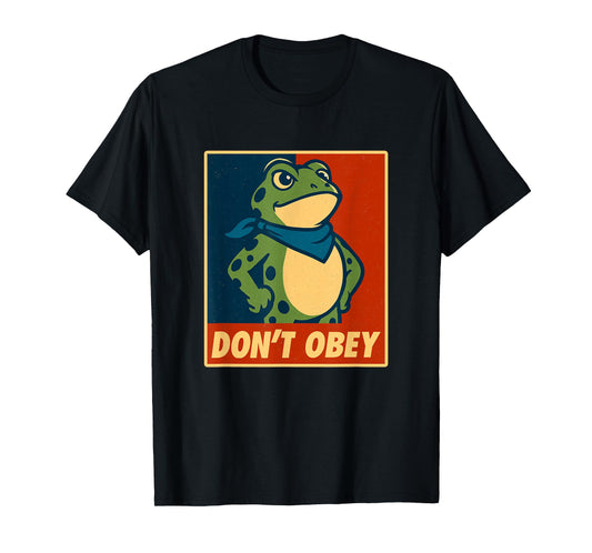 Don't Obey Frog Retro Protest Poster T-Shirt