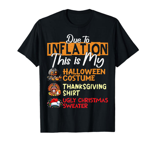 Due to Inflation This is My Funny Halloween Costume T-Shirt