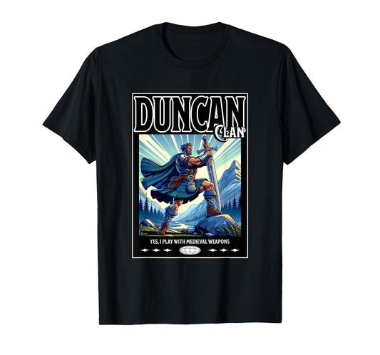 Duncan Scottish Funny Clan Medieval Gaelic Weapons T-Shirt