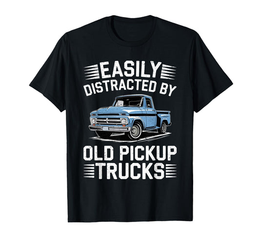 Easily Distracted By Old Pickup Trucks Shirt Vintage Car Guy T-Shirt