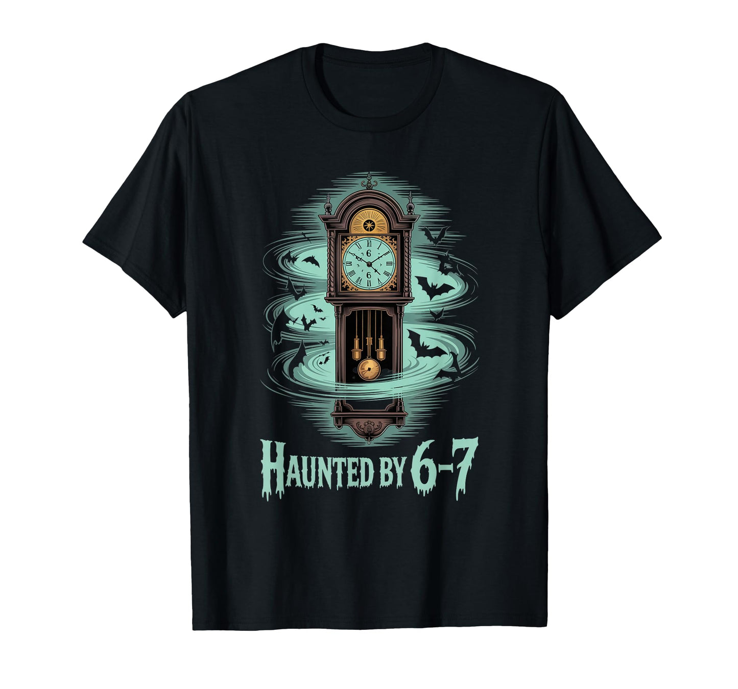 Haunted by 6-7 Funny Halloween 6-7 Costume T-Shirt