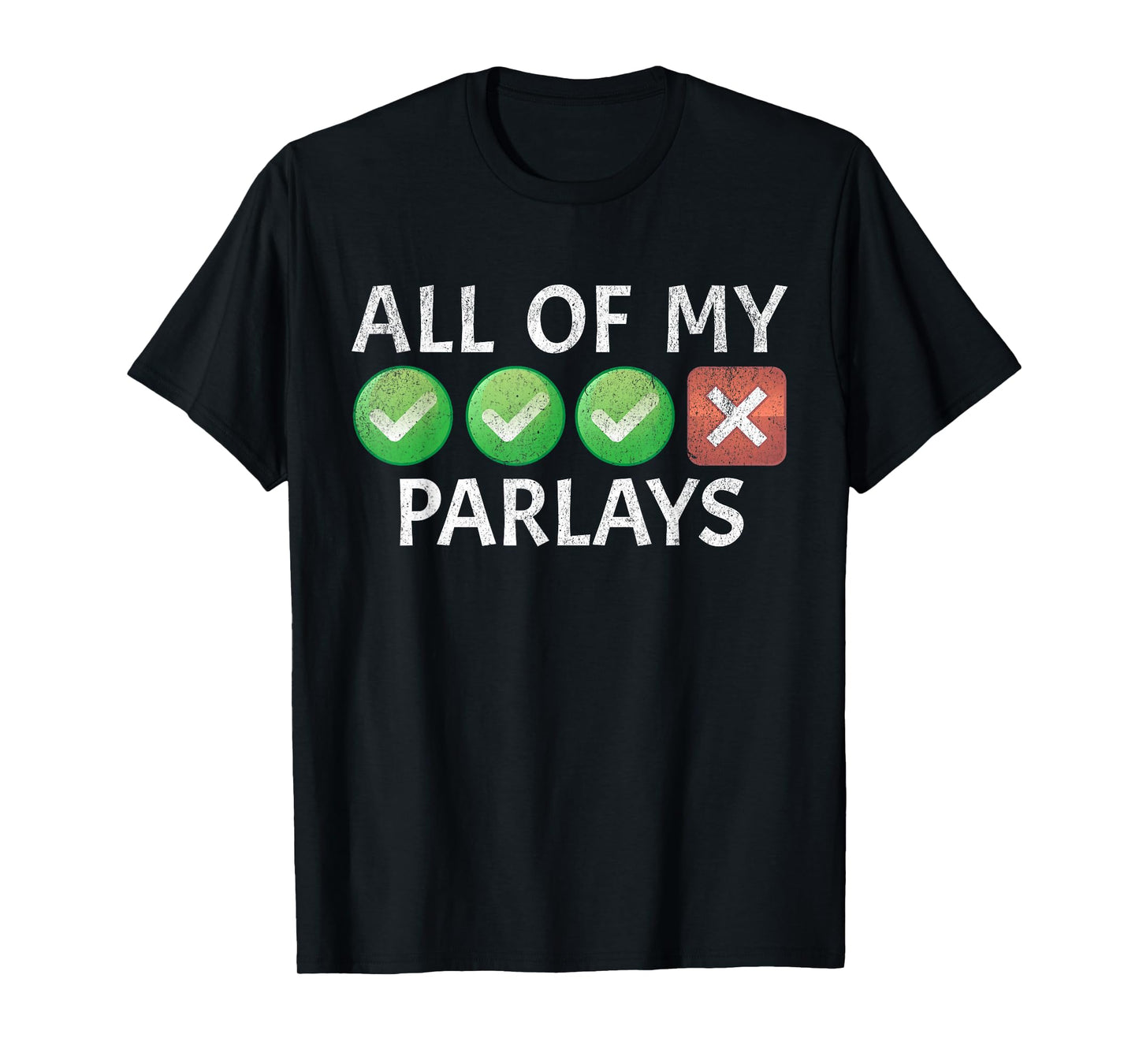 Funny Gambling Sports Betting Parlay Can't Win Joke T-Shirt